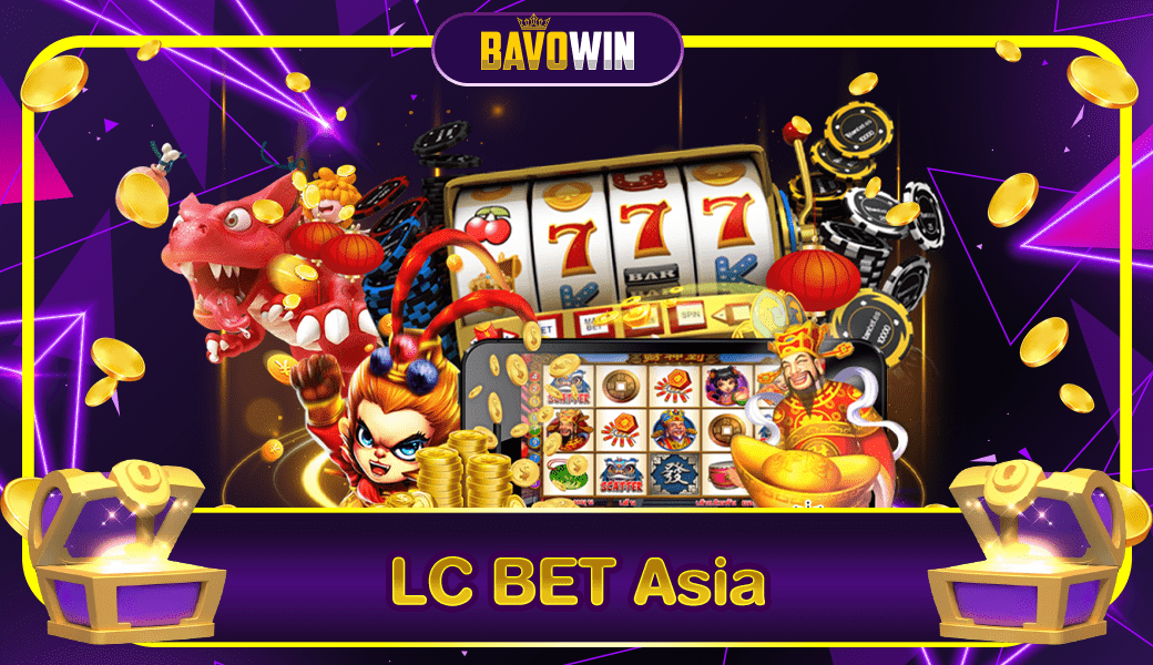 LC BET Asia