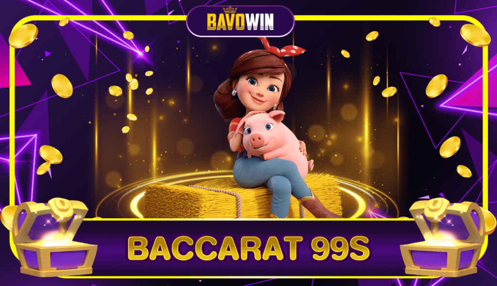 BACCARAT 99S