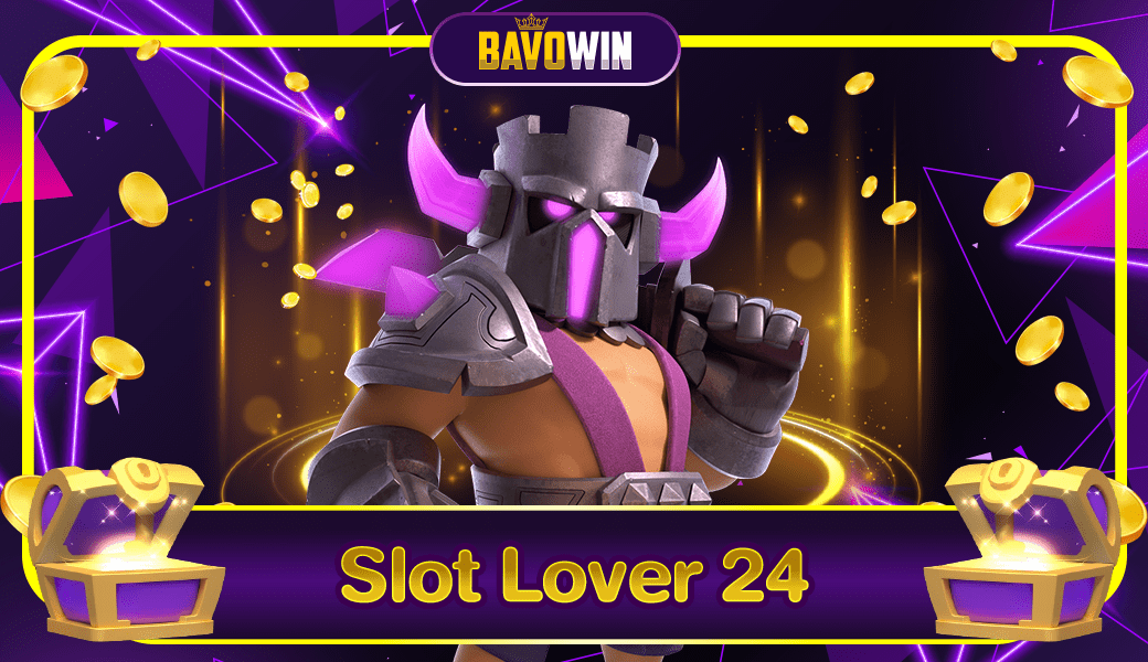 Slot Lover 24