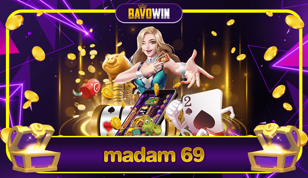 madam 69